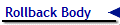 Rollback Body