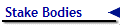 Stake Bodies
